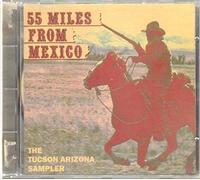 55 Miles from Mexico