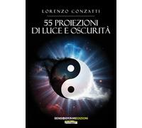 55 proiezioni di luce e oscurità
