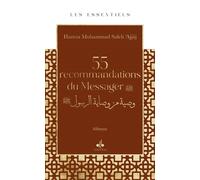 55 recommandations du Prophète Muhammad (SAW) Edition bilingue français-arabe - Hamza Muhammad Saleh Ajjaj - Albouraq - broché - Essai