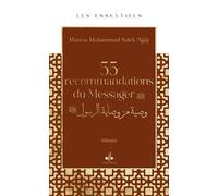 55 RECOMMANDATIONS DU PROPHèTE MUHAMMAD SAW ESSENTIELS Bilingue - Hamza Muhammad Saleh Ajjaj - Albouraq - broché - Essai