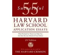 Staff of the Harvard Crimson (Auteur) – 55 Successful Harvard Law School Application Essays