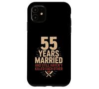 55 Years of Marriage & Still Haven't Killed Each Other Coque pour iPhone 11