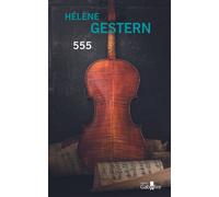555 Edition en gros caractères - Hélène Gestern - Gabelire - broché - Roman