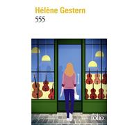 Hélène Gestern – 555 – Roman – Poche – Gallimard