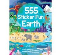 555 Sticker Fun Earth Activity Book - Oakley Graham - Gemini Books Group Ltd - Livre en Anglais - Paperback Oakley GrahamOakley Graham (Auteur)