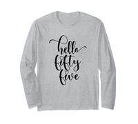 55e Anniversaire, pour Femme Hello Fifty Five 55 Years Old Cute Manche Longue