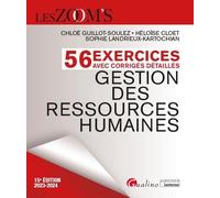 56 exercices avec corrigés détaillés - Gestion des ressources humaines: Véritable outil d'entraînement pour appliquer les principes et mécanismes de la GRH (2023-2024)