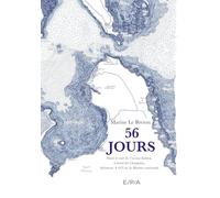 56 jours: Carnet de voyage : Dans le sud de l'océan Indien, à bord du Champlain