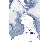 56 jours Carnet de voyage : Dans le sud de l'océan Indien, à bord du Champlain - Marine Le Breton - Epa Eds - broché - Carnet (de voyage, intime, de notes)