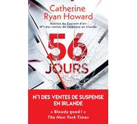 56 jours - Catherine Ryan Howard - Archipel Eds De L' - broché - Roman