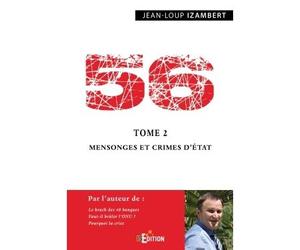 56 - Tome 2 : Mensonges et crimes d'État - Jean-Loup Izambert - IS Edition - broché - Essai
