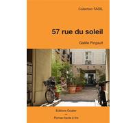 57 rue du soleil - Gaëlle Pingault - Goater - broché - Roman