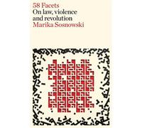 58 Facets On violence and the law - Marika Sosnowski - Melbourne University Publishing - ebook (ePub) - Livre