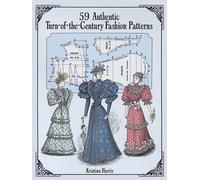 59 Authentic Turn-Of-The-Century Fashion Patterns