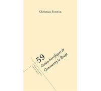 59 Contes horrifiques de commentry la rouge - Christian Siméon - L'oeil Du Prince Eds - broché - Théâtre