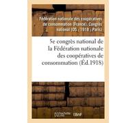 5e Congrès National De La Fédération Nationale Des Coopératives De Consommation