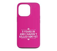 5ème Anniversaire 5 Years Haven't Killed Him for Her Wife Coque pour iPhone 13 Pro