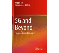 5g And Beyond : Fundamentals And Standards