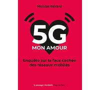 5G, mon amour : Enquête sur la face cachée des réseaux mobiles