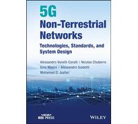 5G Non-Terrestrial Networks: Technologies, Standards, and System Design