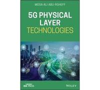 5G Physical Layer Technologies by Mosa Ali AbuRgheff Mosa Ali AbuRgheff (Auteur)