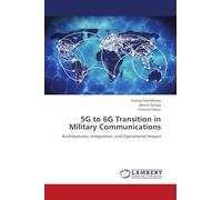 5G to 6G Transition in Military Communications: Architectures, Integration, and Operational Impact