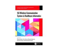 5g Wireless Communication System In Healthcare Informatics