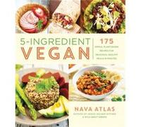 5Ingredient Vegan by Nava Atlas Unknown (Auteur)