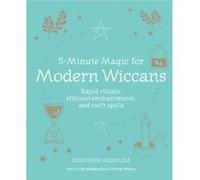 5Minute Magic for Modern Wiccans by Cerridwen Greenleaf Cerridwen Greenleaf (Auteur)