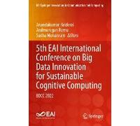 5th Eai International Conference On Big Data Innovation For Sustainable Cognitive Computing