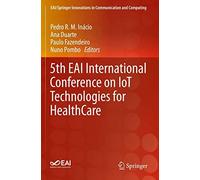 5th Eai International Conference On Iot Technologies For Healthcare