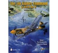 5Th Fighter Command In World War Ii (Hardcover) William Wolf, (Auteur)