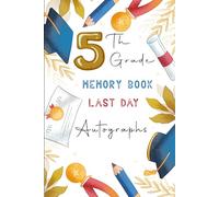 5th Grade Memory Book: Keepsake Yearbook for Fifth Grade Graduation