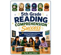 5th Grade Reading Comprehension Success: Reading Skills, Writing Practice, Critical Thinking, and Rhetoric Readiness