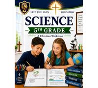5th Grade Science: A Christian Homeschool Workbook