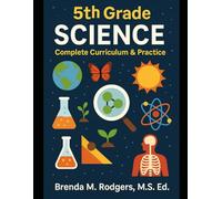5th Grade Science: Complete Curriculum & Practice