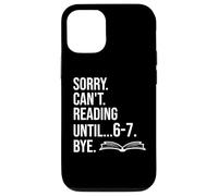 6 7 English Teacher 6-7 Sorry Cant Reading 67 Book Six Seven Coque pour iPhone 12/12 Pro