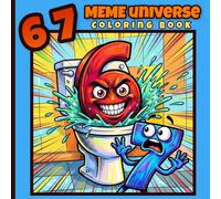 6 7 Meme Universe Coloring Book: 43 Funny Viral Meme Designs Inspired by the Six - Seven Trend for Kids, Teens & Adults
