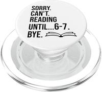 6-7 Sorry Cant Reading 67 English Teacher 6 7 Book Six Seven PopSockets PopGrip pour MagSafe