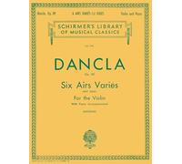 6 Airs Varies, Op. 89: Violin and Piano | Charles Dancla pour violon et piano | Recueil de partitions romantique avec accompagnement piano | Niveau intermédiaire | Édition Louis Svecenski