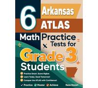 6 Arkansas ATLAS Math Practice Tests for Grade 3 Students