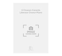 6 Choeurs Canards Liberaux Choeur-Piano - Vocal and Piano - Conducteur