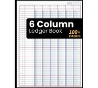 6 Column Ledger Book: Accounting Ledger Book for Income and Expense Tracking | Columnar Notebook Journal for Small Business Bookkeeping and Financial Records
