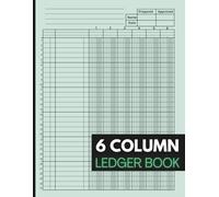 6 Column Ledger Book: Easy-to-Use & Professional | 120 Pages for Income & Expense Tracking | for Small Business, Bookkeeping, Budget Planning & Personal Finances | Large 8.5 x 11 Format
