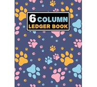 6 Column Ledger Book: General Accounting Ledger Book for Bookkeeping and Small Business, Paw Seamless Pattern Design, Home School Office Supplies (Business Record Notebook)