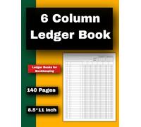 6 Column Ledger Book, Ledger Books for Bookkeeping: Income and Expense Log, Payroll Record Book, Inventory Log Book for Small Business Accounting and Financial Records