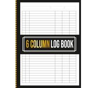 6 Column Log Book: Customizable 6 Column Logbook: Ideal for Data Management, Accounting, Bookkeeping, Expense Tracking, and More | Multipurpose Ruled ... and Personal Use | 8.5x11 Inches, 110 Pages