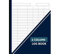 6 Column Log Book: Multipurpose, Customizable, Columnar Notebook for Bookkeeping, Accounting, Expense Tracking, Data Recording & Management | Blank ... or Personal Finance | 11” x 8.5”, 110 Pages
