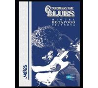 6 Cuerdas De Blues: Un Manual Imprescindible Para Tocar Blues
