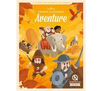 6 grands classiques de la littérature Aventure Le Comte de Monte-Cristo, Croc-Blanc, Moby Dick, Don Quichotte, Robinson Crusoé et le tour du monde - Collectif - Quelle Histoire - cartonné - Contes et 